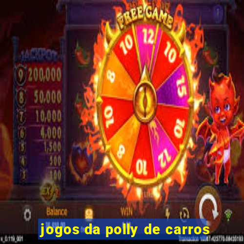 jogos da polly de carros